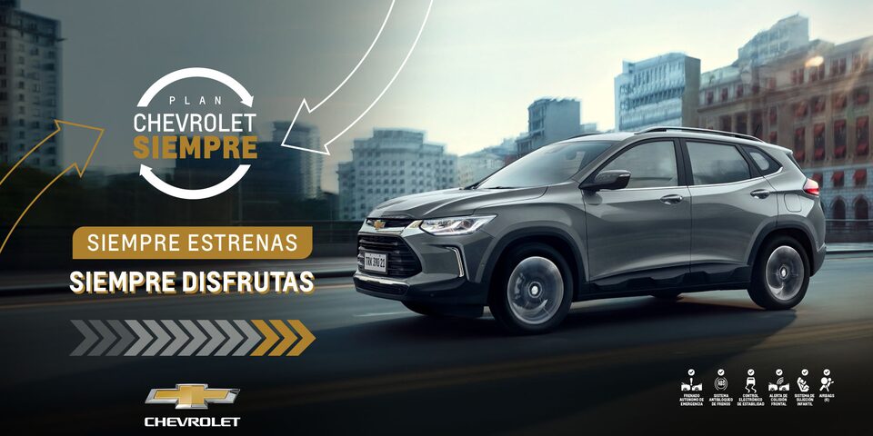 Con Plan Chevrolet Siempre - siempre estrenas y siempre disfrutas