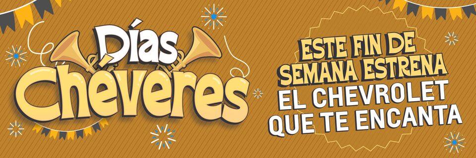 Chevrolet Ecuador - Dias Cheveres
